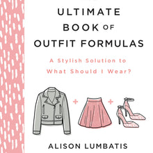 Load image into Gallery viewer, The Ultimate Book of Outfit Formulas, Book - Life &amp; Style
