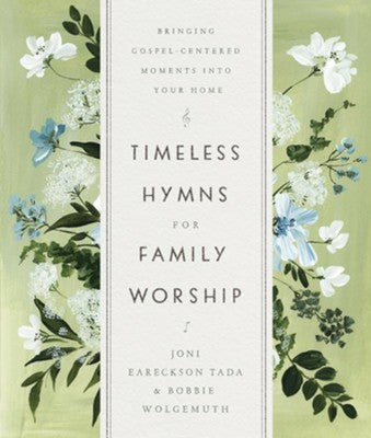 Timeless Hymns For Family Worship