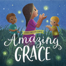 Load image into Gallery viewer, Amazing Grace - Hymns for Little Ones
