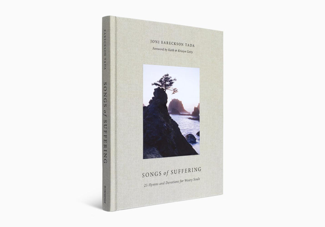 Songs of Suffering: 25 Hymns and Devotions for Weary Souls
