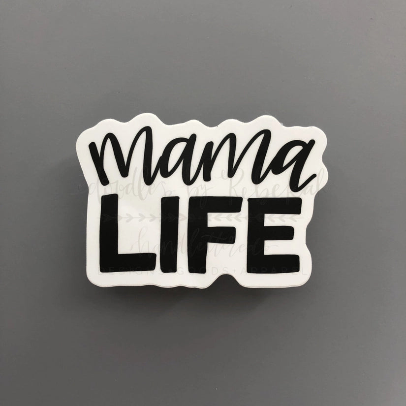 Mama Life Sticker