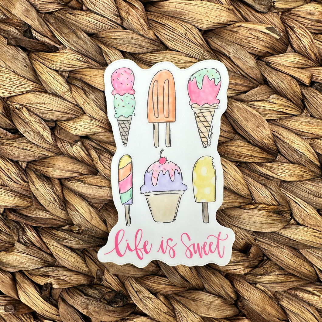 Life Is Sweet Sticker